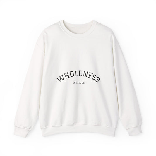 Wholeness Crewneck Sweatshirt — Minimal Comfort Graphic Pullover
